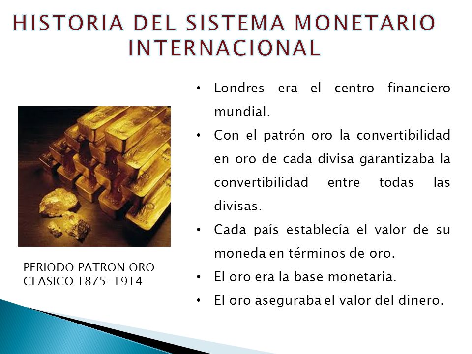 Historia Del Sistema Monetario Internacional 1 - Narbecreditos